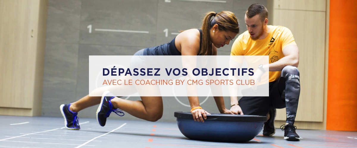 Dépassez vos objectifs avec le coaching by CMG Sports Club